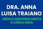 Dra Anna Luisa Traiano - Médica Anestesiologista e Clínica Geral